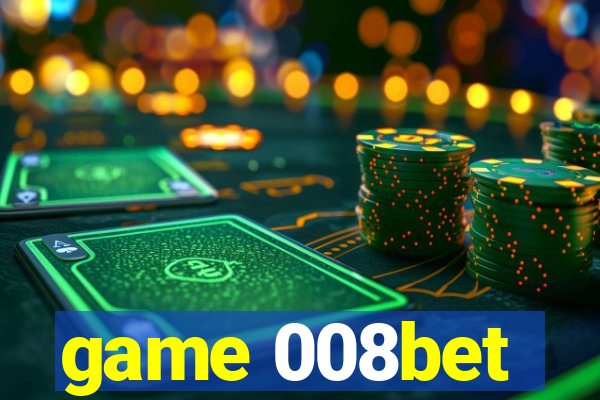 game 008bet